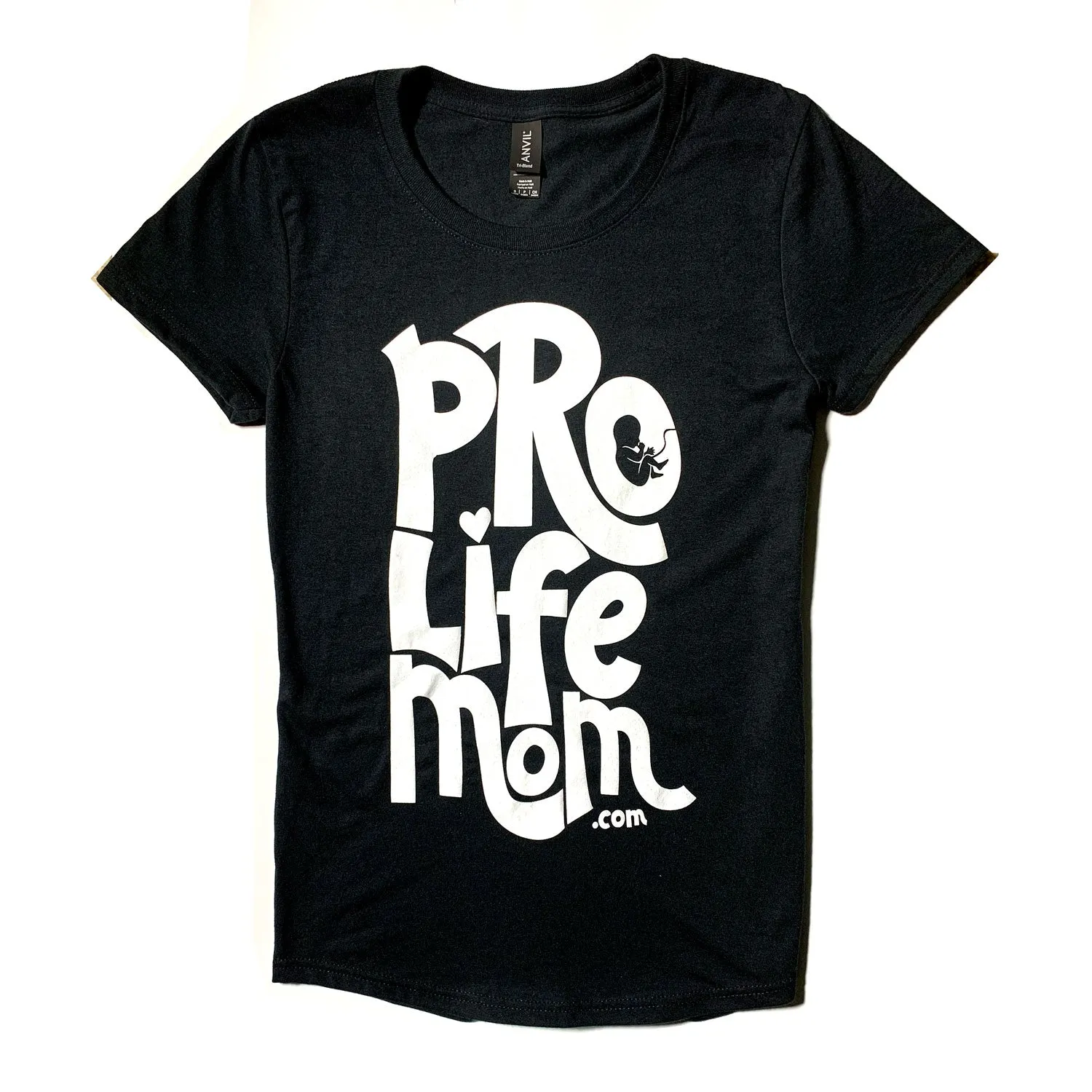 "Pro-Life Mom" Women's T-Shirt