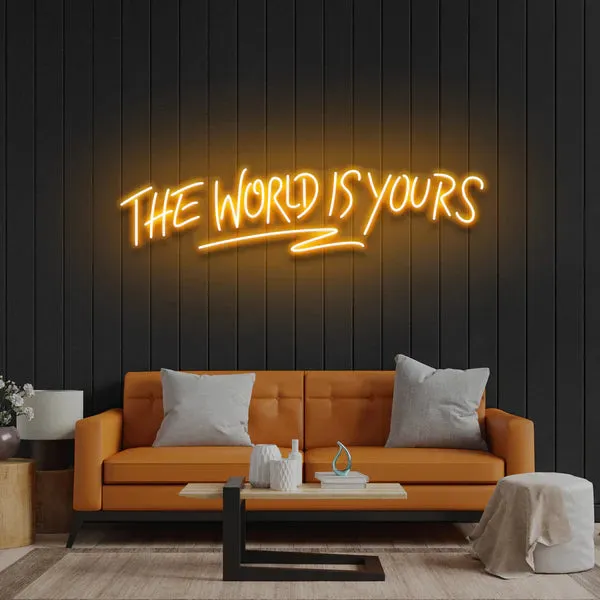 The World Is Yours Led Neon Sign Light - Upbeat Your Life