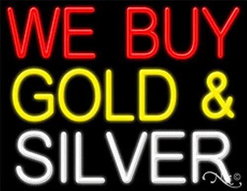 We Buy Gold & Silver Handcrafted Energy Efficient Glasstube Neon Signs